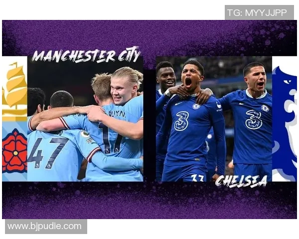 曼城与切尔西精彩对决集锦回顾央视全程直播盛况